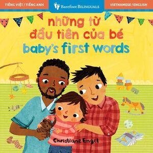Baby's First Words (Bilingual Vietnamese & English) -- Barefoot Books